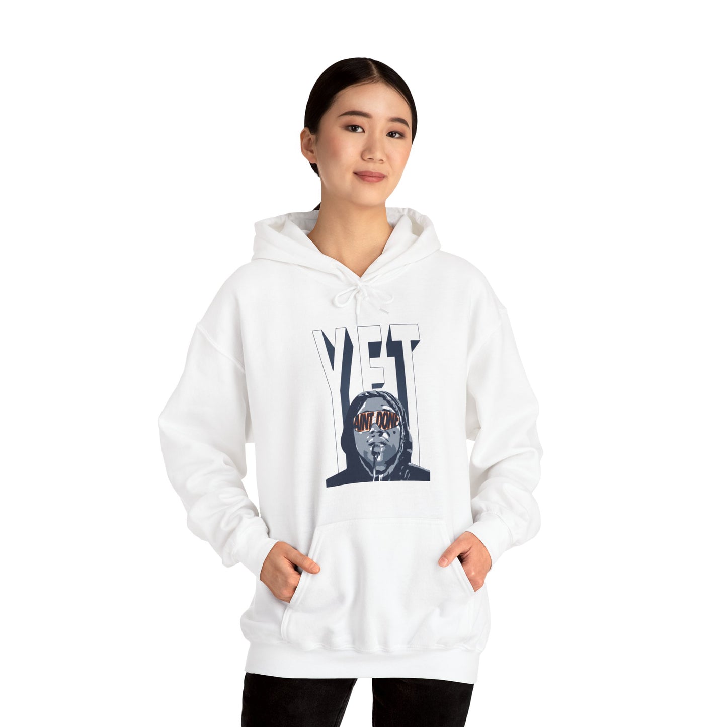 Ain't Done Yet Hoodie