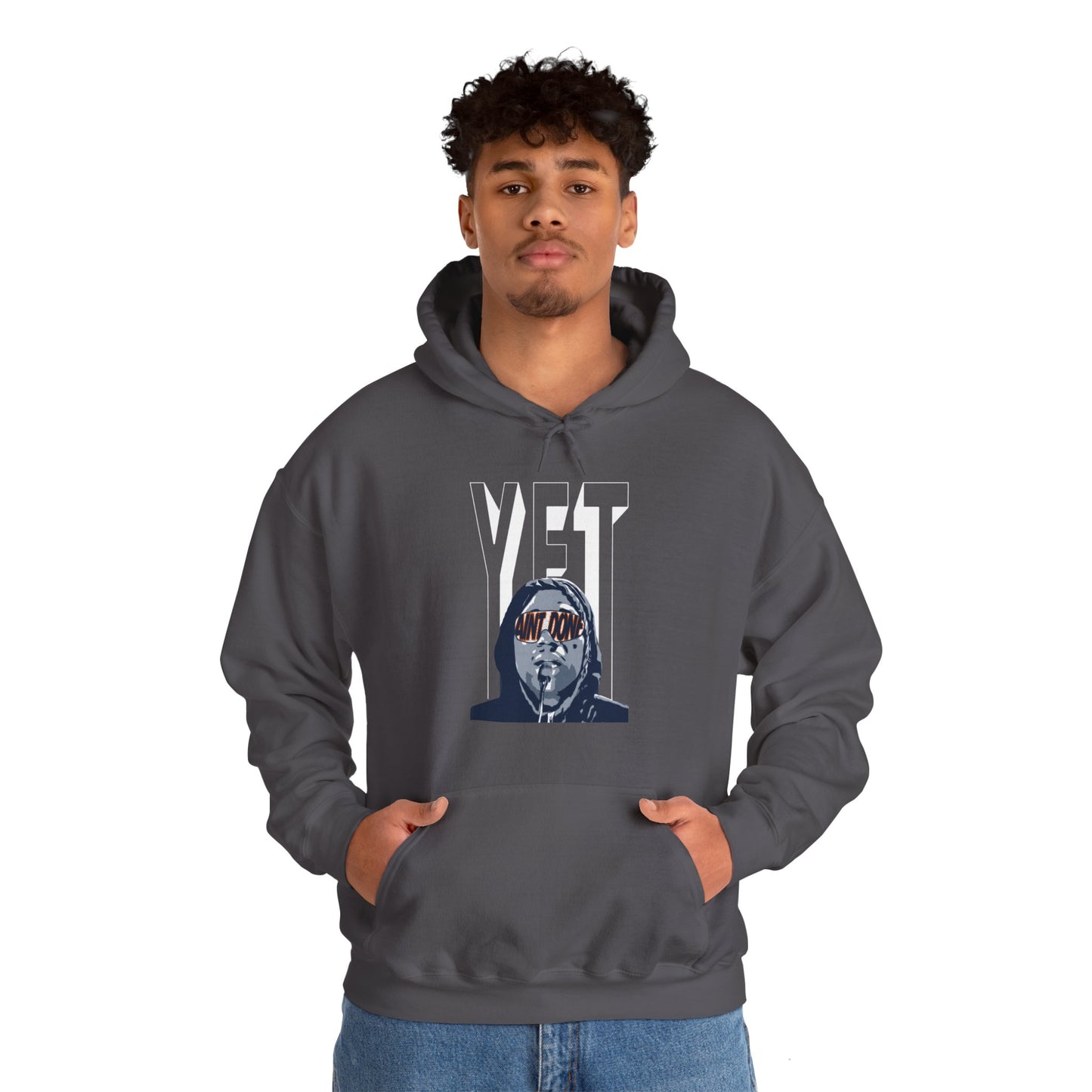 Ain't Done Yet Hoodie