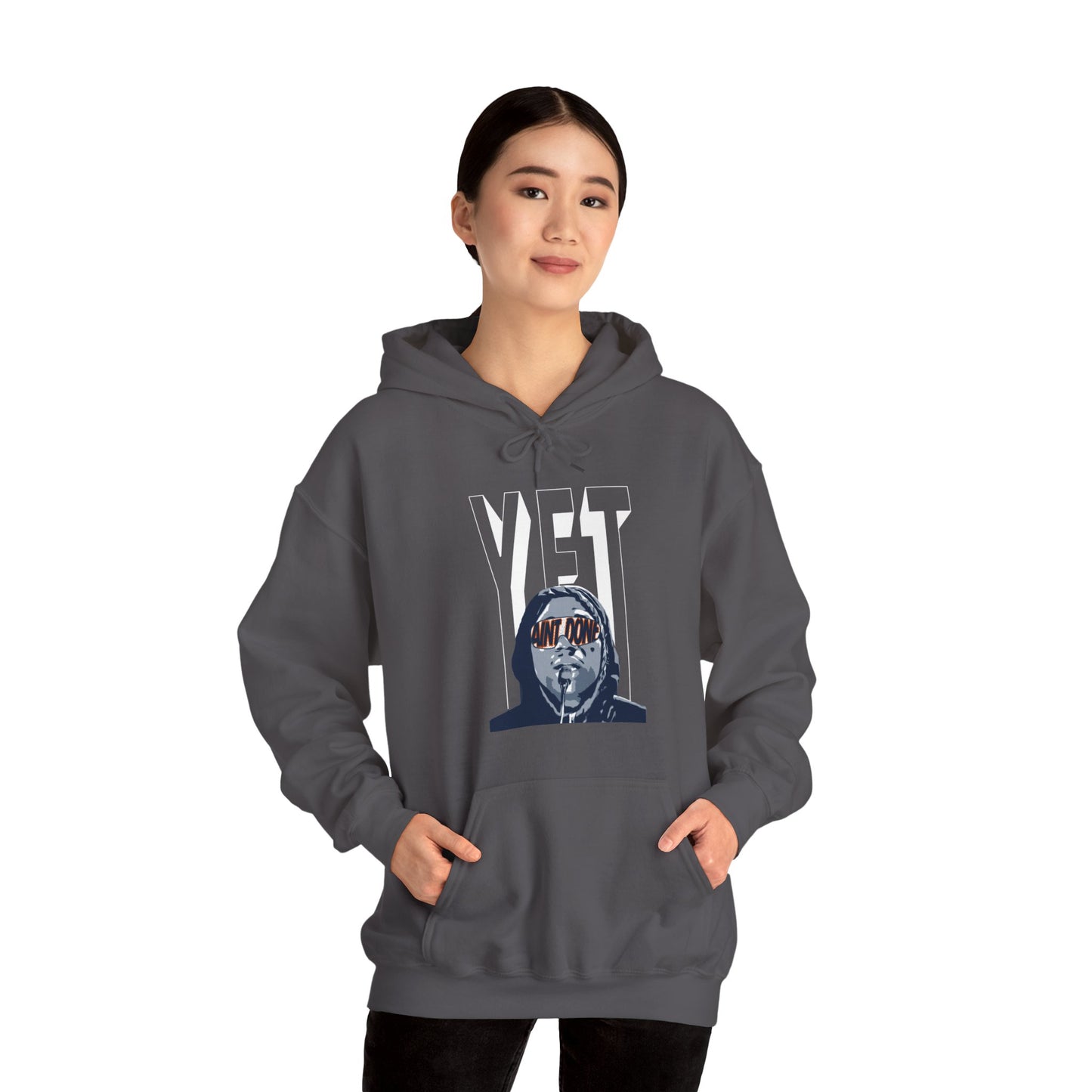 Ain't Done Yet Hoodie