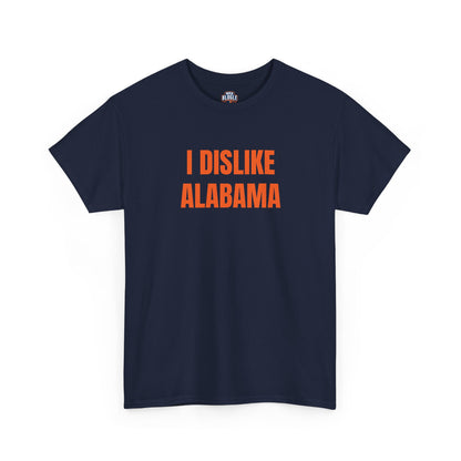 I Dislike Alabama Tee