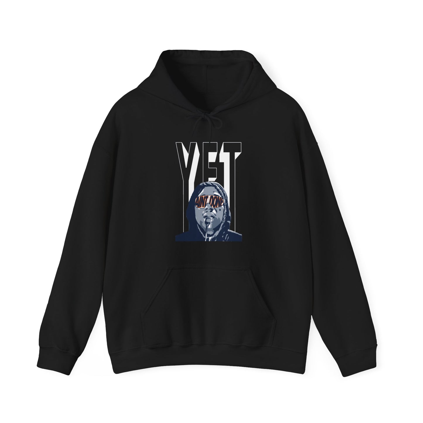 Ain't Done Yet Hoodie