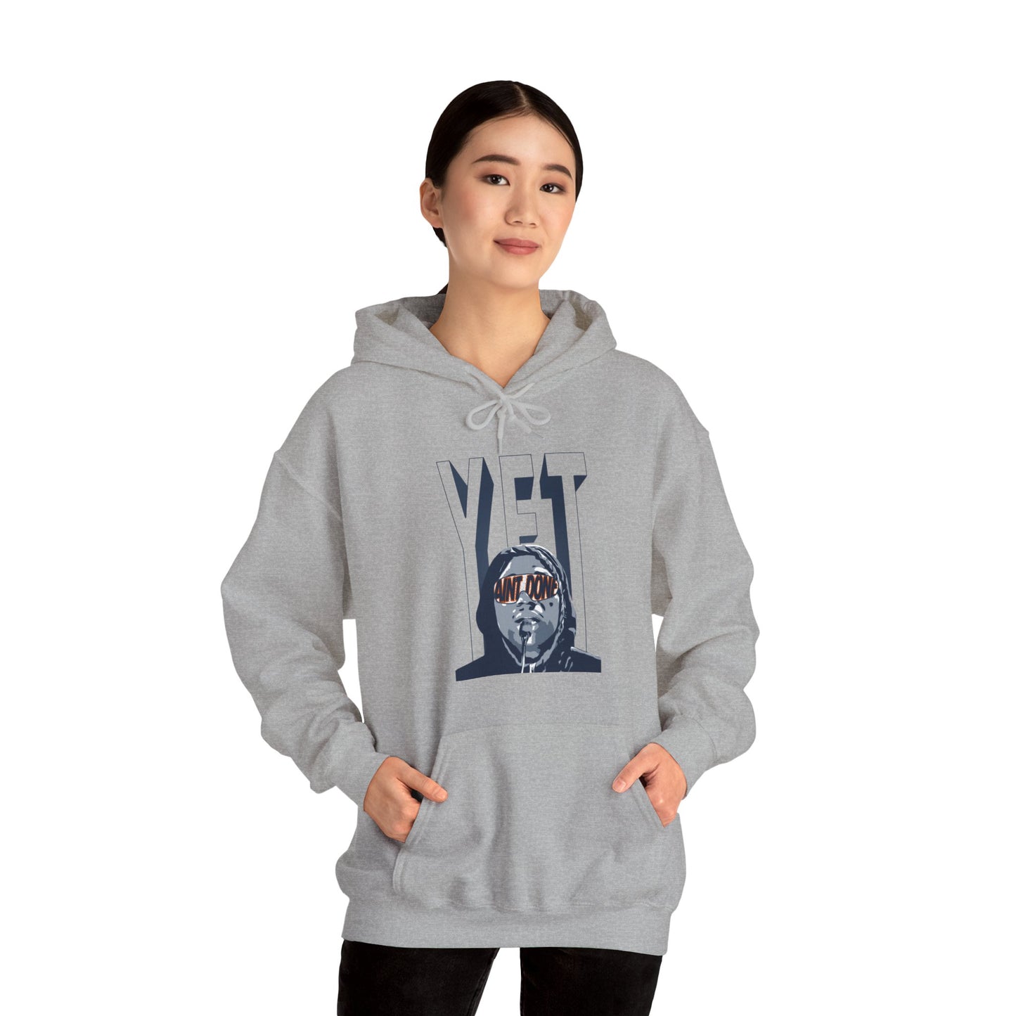 Ain't Done Yet Hoodie