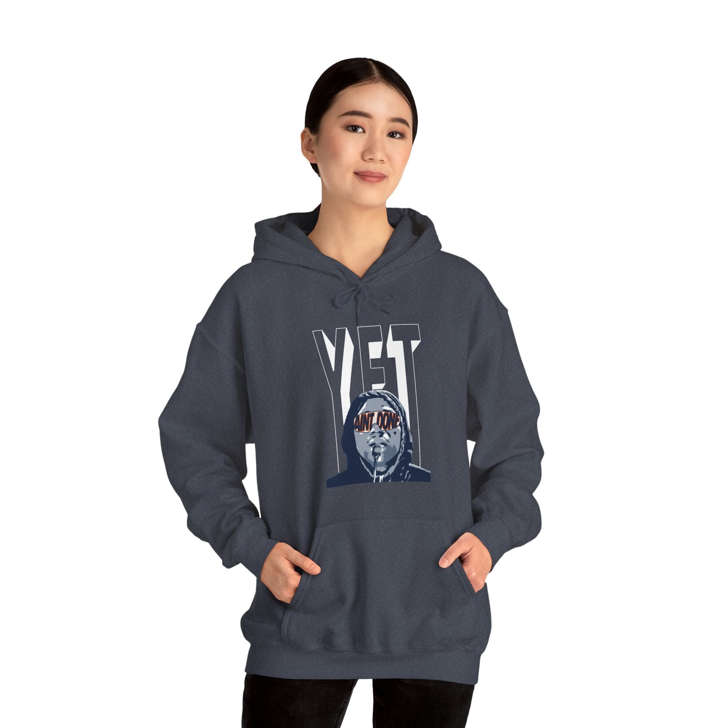 Ain't Done Yet Hoodie
